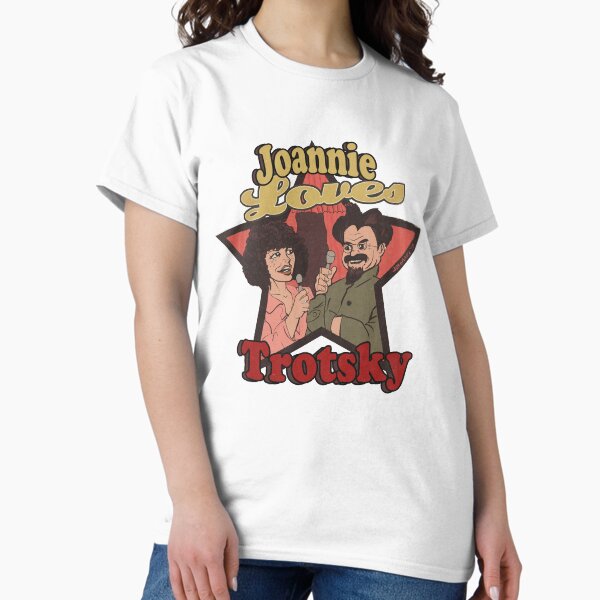 Joannie Loves Trotsky Classic T-Shirt