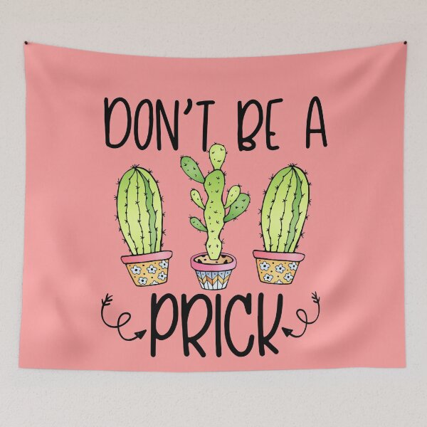 Item preview, Don't be a prick funny cute cactus floral flower desert  designed and sold by tiffanator606.