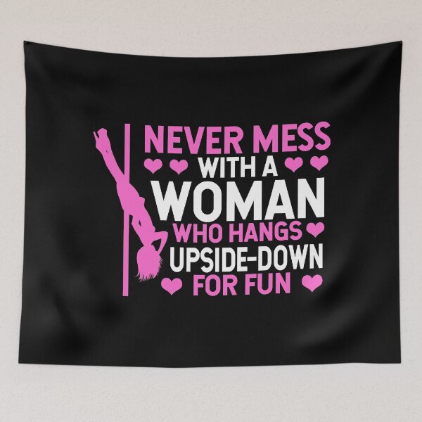 Item preview, Pole Dance Shirt Never Mess A Woman Who Hangs Upside Down For Fun Gift Tee designed and sold by haselshirt.