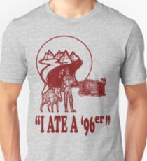 I Ate A 96er Slim Fit T-Shirt