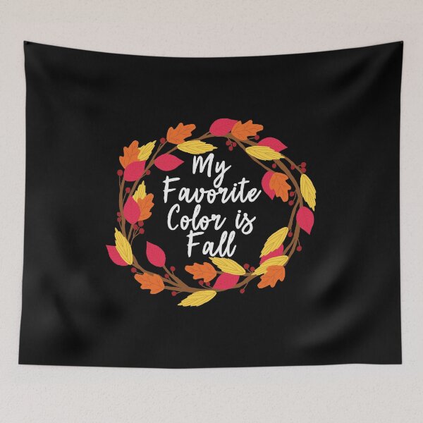 Item preview, My Favorite Color is Fall Autumn Thanksgiving Design designed and sold by SpiritWestDesig.