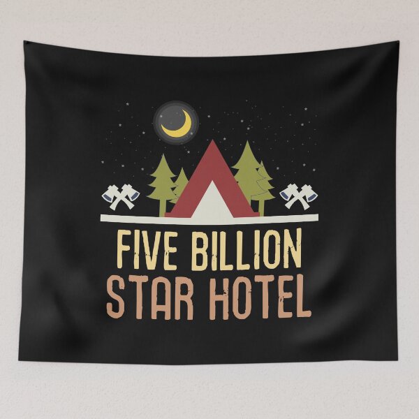 Item preview, Five Billion Star Hotel Camping designed and sold by Bendthetrend.