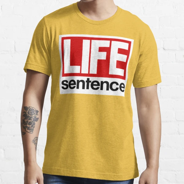 LIFE Sentence