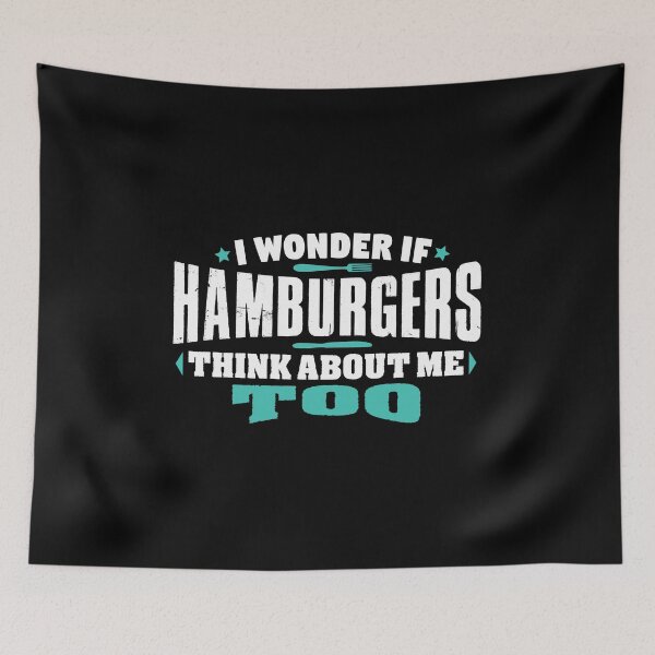 Item preview, i wonder if HAMBURGERS think about me too 01 designed and sold by Orange Pieces.