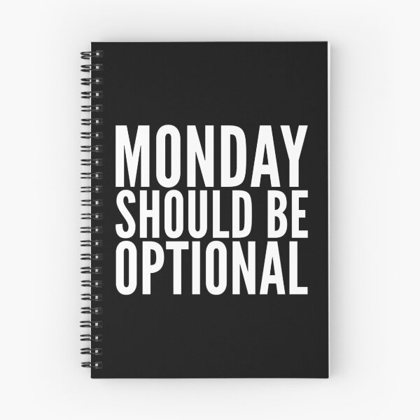 Item preview, Monday Should Be Optional Hate Monday’s Love Weekend Party! designed and sold by Cameronfulton.