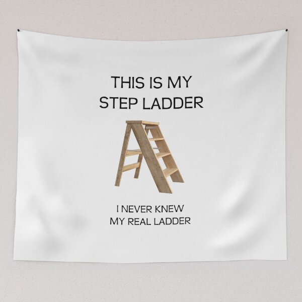 Item preview, STEP LADDER - I never knew my real leader designed and sold by kailukask.