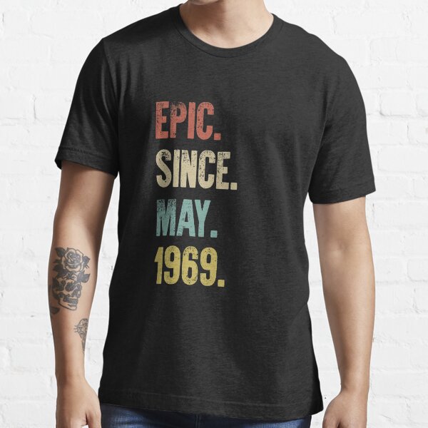 Retro Vintage 50th Birthday Epic Since May 1969 Essential T-Shirt