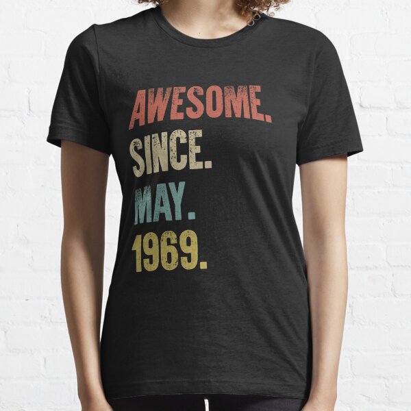 Retro Vintage 50th Birthday Awesome Since May 1969 Essential T-Shirt