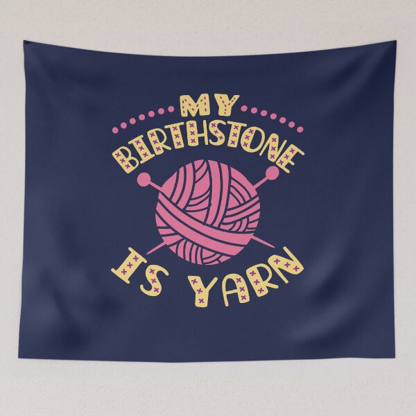Item preview, My Birthstone Is Yarn designed and sold by jaygo.