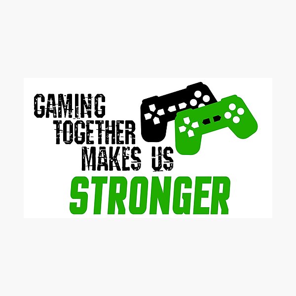 Item preview, Gaming together makes us Stronger designed and sold by PowerOnShop.