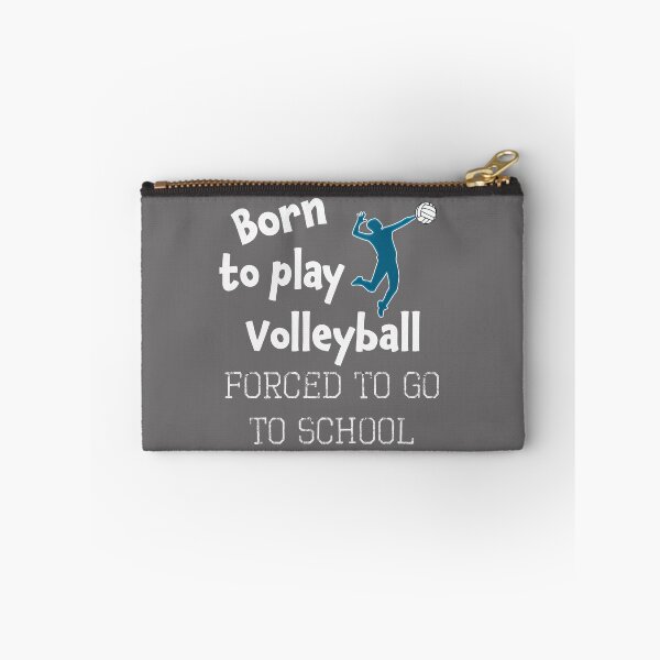 Item preview, Funny Boys Volleyball Gift Born to do Volleyball Forced to Go to School designed and sold by LGamble12345.