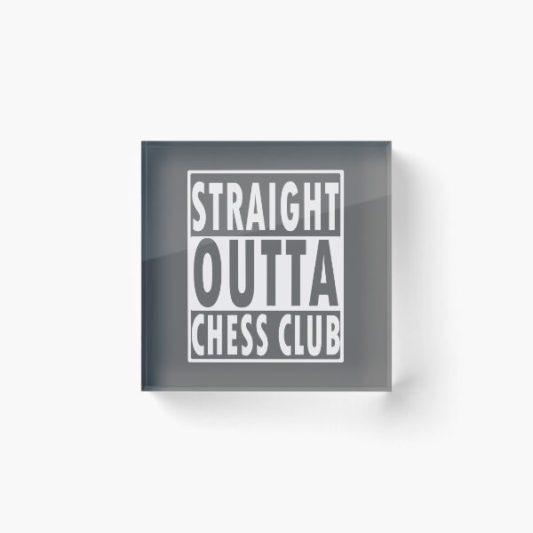 Item preview, Funny Chess Gift   Straight  Outta Chess club designed and sold by LGamble12345.