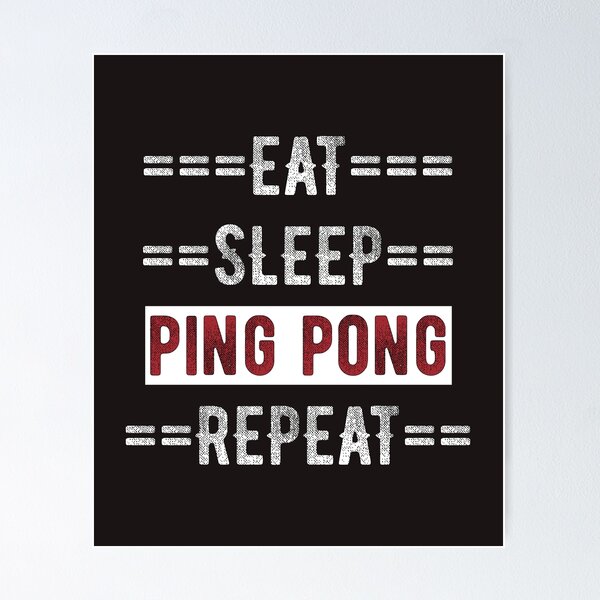 Artikelvorschau, Geschenk für Ping-Pong-Spieler Eat Sleep Ping Pong-Wiederholung entworfen und verkauft von TrndSttr.