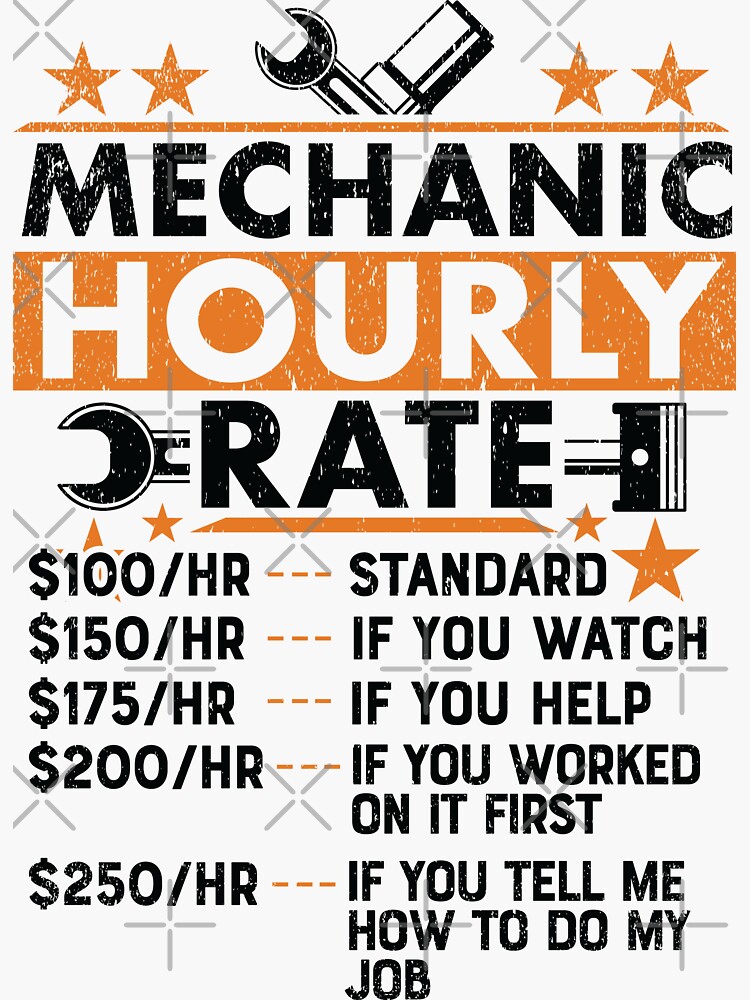 auto-mechanic-hourly-rate-funny-gift-sticker-for-sale-by-killbotx