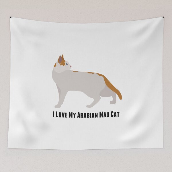 Item preview, I Love My Arabian Mau Cat designed and sold by rodie9cooper6.