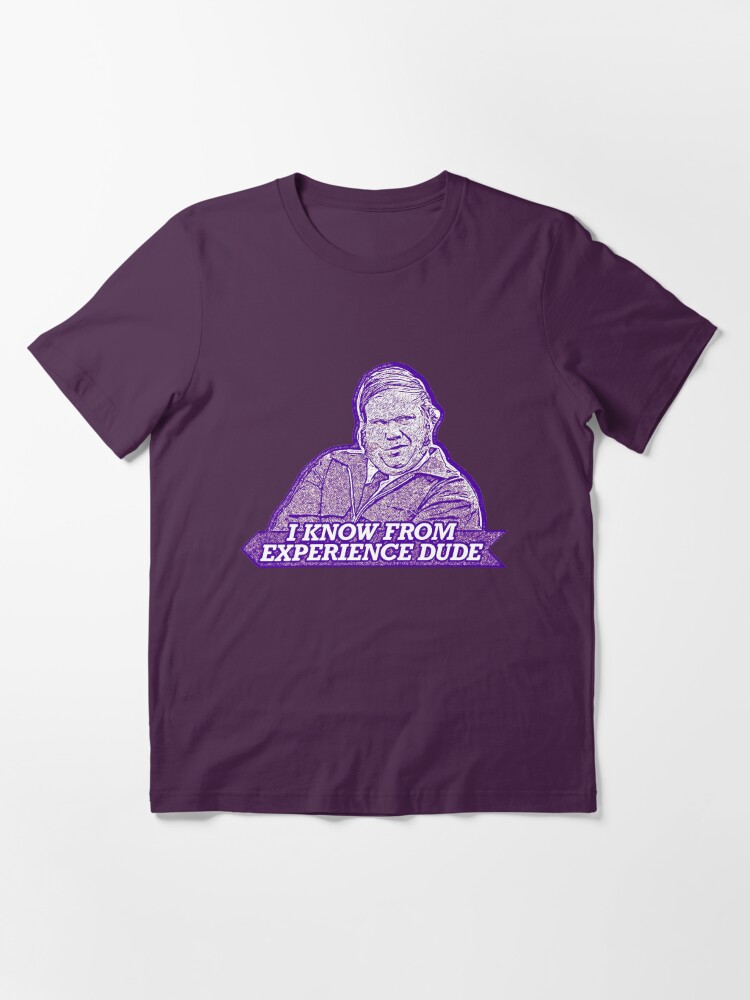 Alternate view of “I know from experience dude” Farley Billy Madison Essential T-Shirt