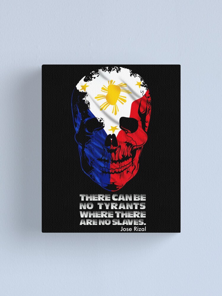 Dr Jose Rizal Quote Canvas Print By Acgdesign Redbubble redbubble