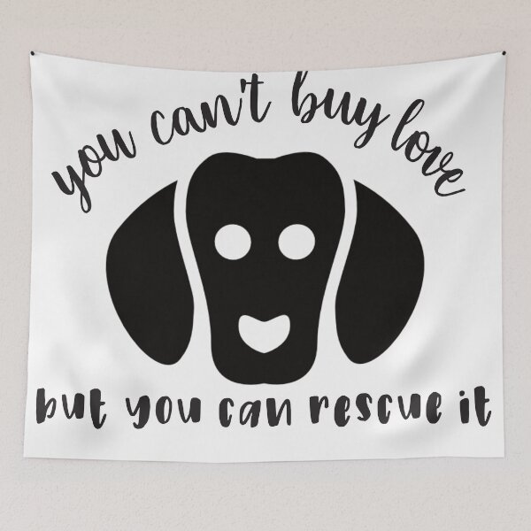 Item preview, You Can't Buy Love, but You Can Rescue It designed and sold by moniquealexa.