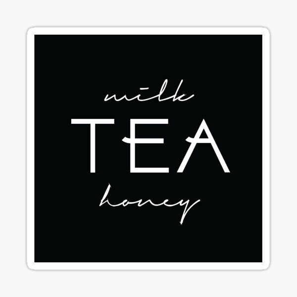 "Tea with milk and honey" Sticker for Sale by chaseekraft Redbubble