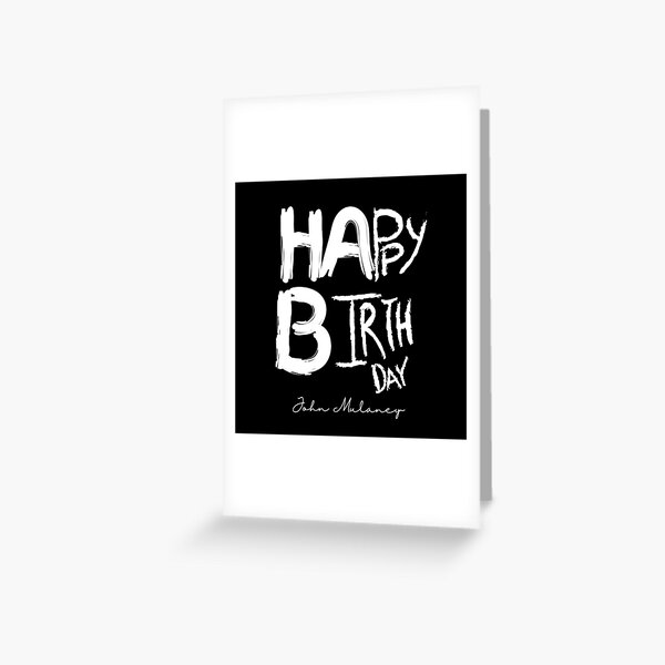 Happy Birthday Card John Mulaney "Happy Birthday John Mulaney" Greeting Card For Sale By Usernate | Redbubble