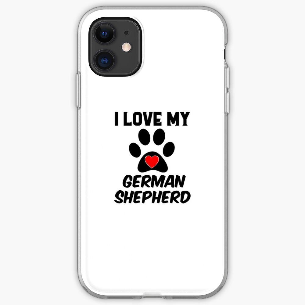 I Love My German Shepherd Iphone Case Cover By Gsdtips2018