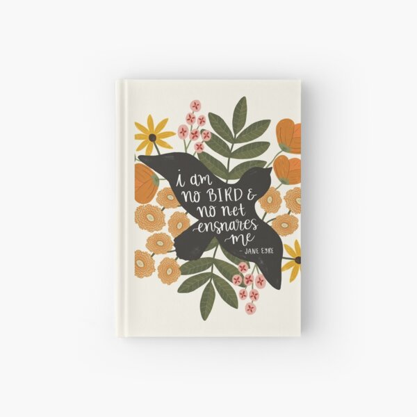 I Am No Bird Jane Eyre Quote Hardcover Journal