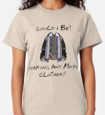 Camiseta clásica Vistiendo toda la ropa