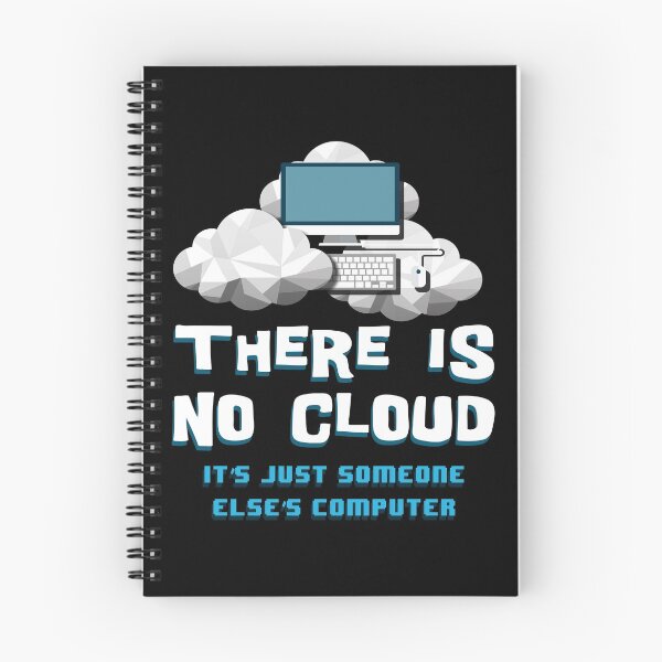 Item preview, Computer Tech Gifts - There is No Cloud - Programmer product designed and sold by stuch75.