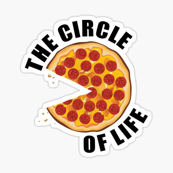 "PIZZA CIRCLE OF LIFE Statement TShirt Gift" Sticker for Sale by
