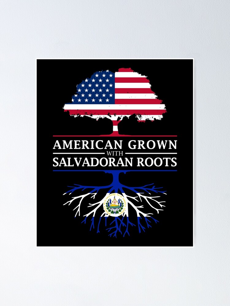 American Grown with Salvadoran Roots El Salvador Design | Poster