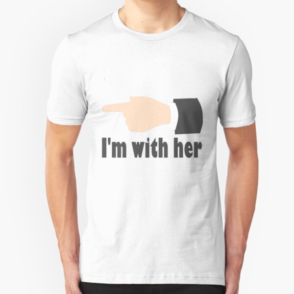Im with her Slim Fit T-Shirt