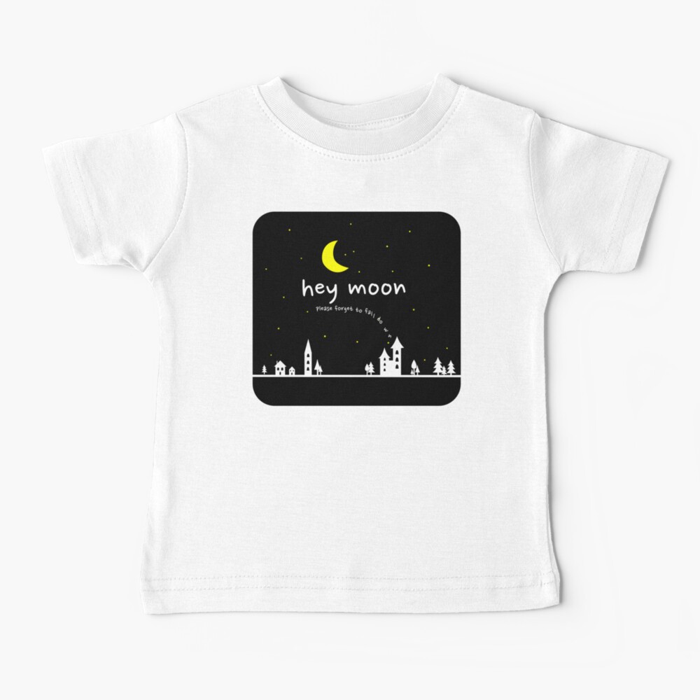 Hey Moon (on black) Baby T-Shirt