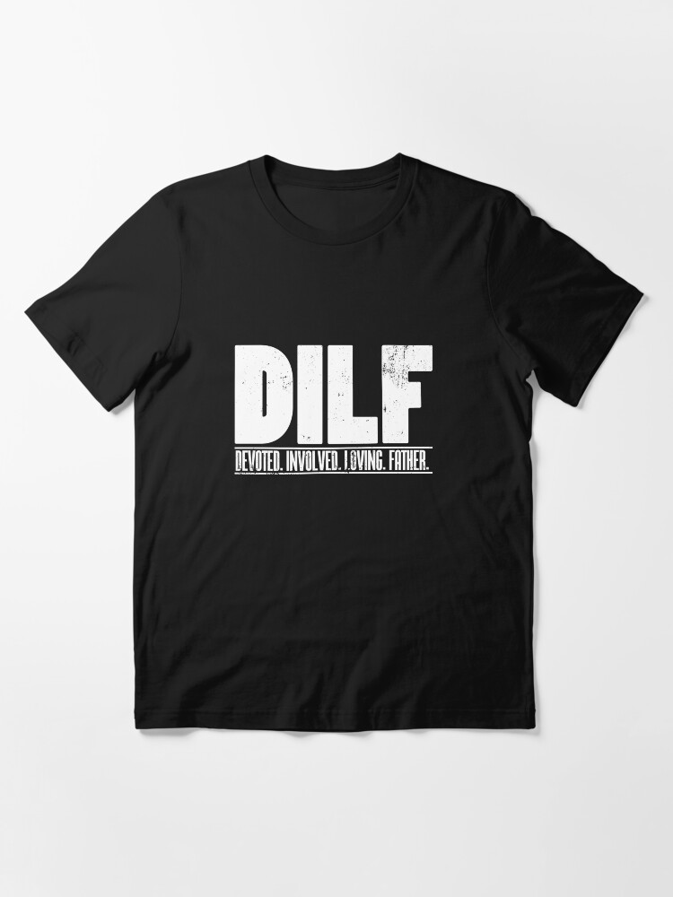 dilf t shirt