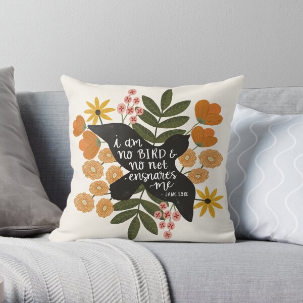I Am No Bird Jane Eyre Quote Throw Pillow