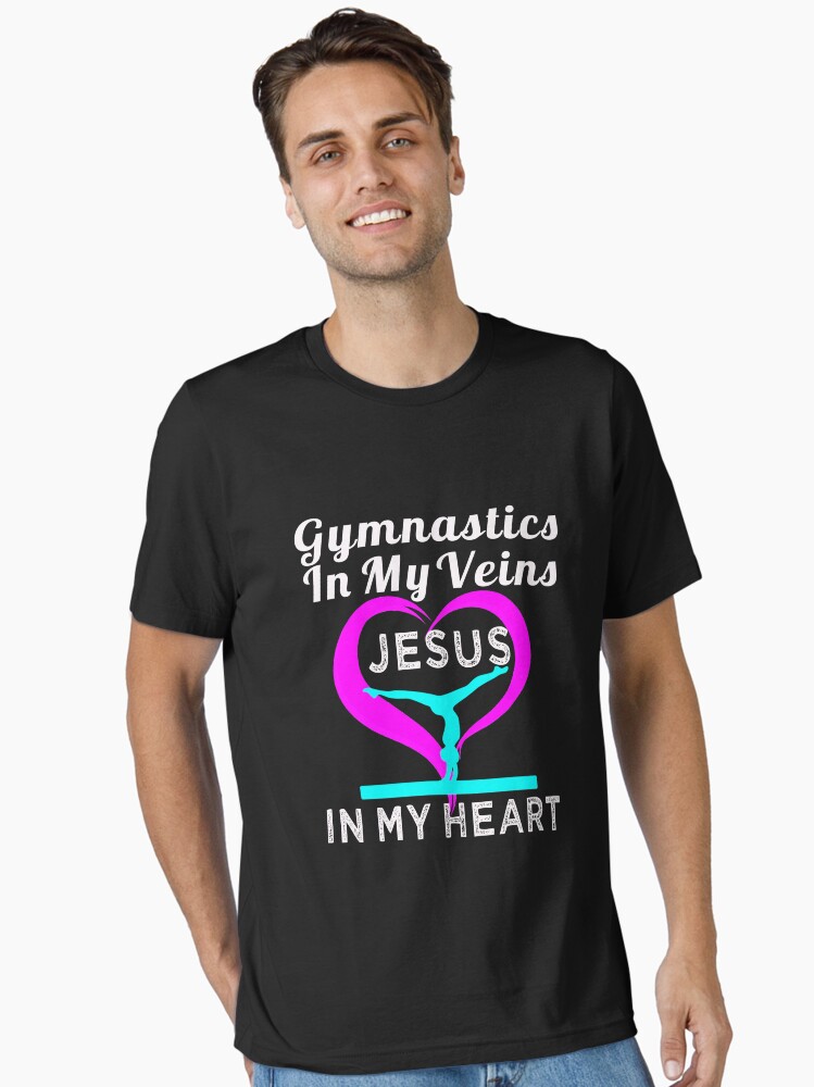 Top Gymnastics In My Veins Jesus In My Heart Gift Tshirt