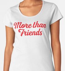Juliantina "More Than Friends" Amar A Muerte Premium Scoop T-Shirt