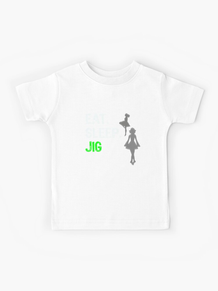 Funny Girls Irish Dance Gift T-Shirt, Eat Sleep Jig Repeat