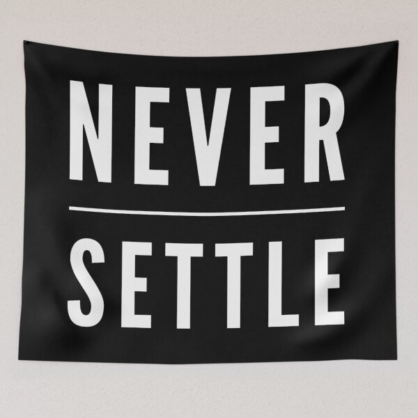 Item preview, Never settle  designed and sold by Kerry Pritchard.