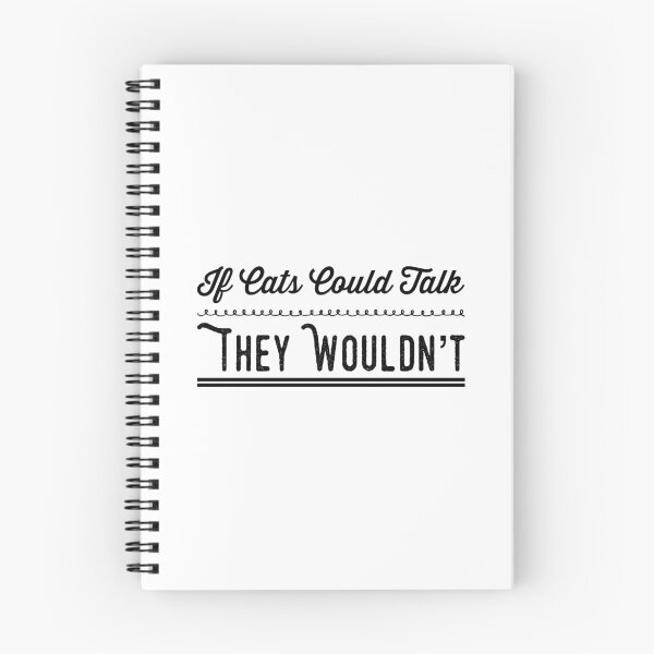 Item preview, Funny Cat Gifts If Cats Could Talk They Wouldnt designed and sold by RozWatts.