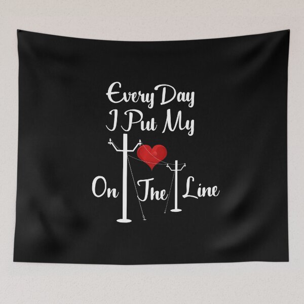 Item preview, Power Lineman Every Day I Put My Heart On The Line Design designed and sold by RozWatts.