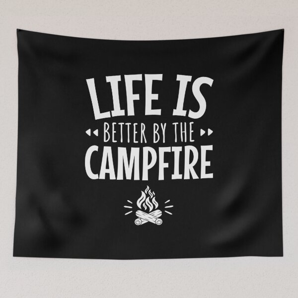 Item preview, Camp Fire Camping Design Life is Better by the Campfire designed and sold by EstelleStar.