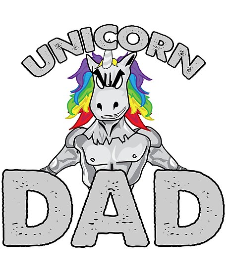 Download "unicorn dad (2)" Poster by Mill8ion | Redbubble