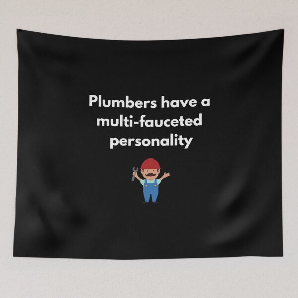 Item preview, Plumbers Have a Multi-Fauceted Personality Design designed and sold by epicstickers.
