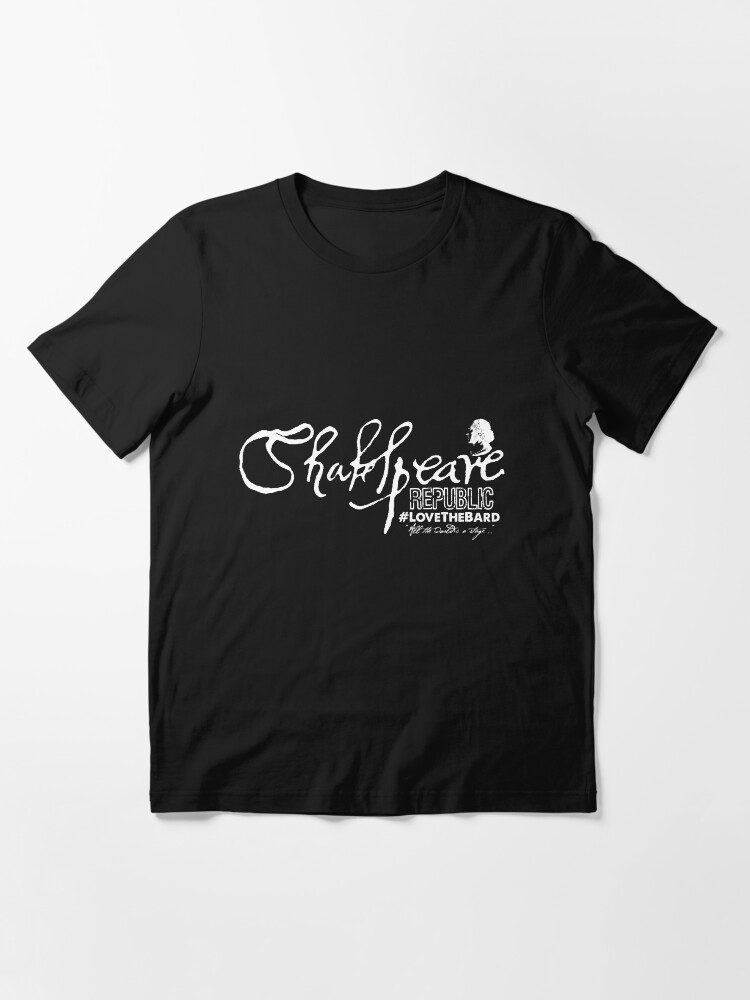 Alternate view of Shakespeare Republic White Text Essential T-Shirt