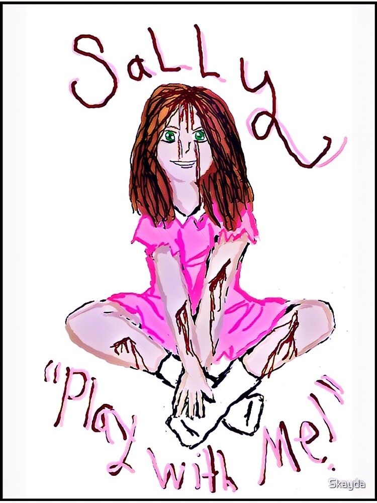 SALLY (CREEPYPASTA) Poster for Sale by Skayda