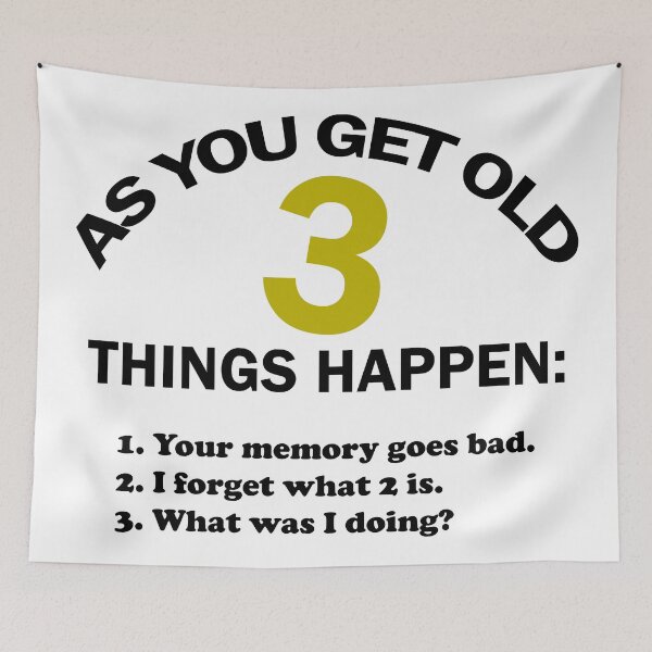 Item preview, As you get old 3 things happen – Humor designed and sold by Troy Green.
