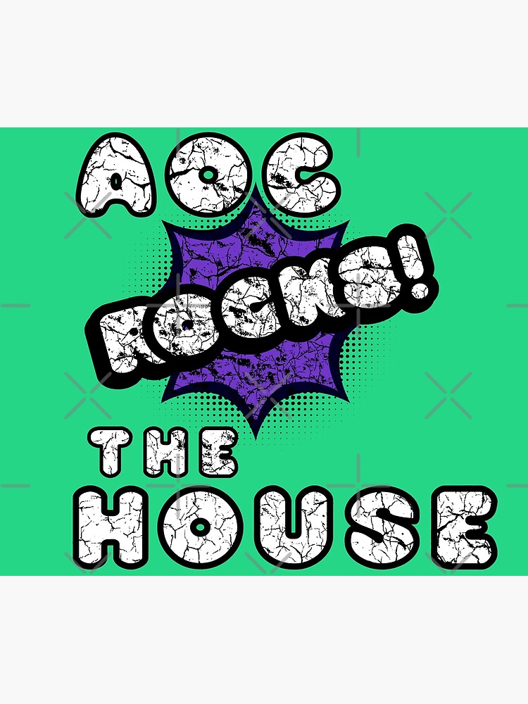 AOC Rocks the House