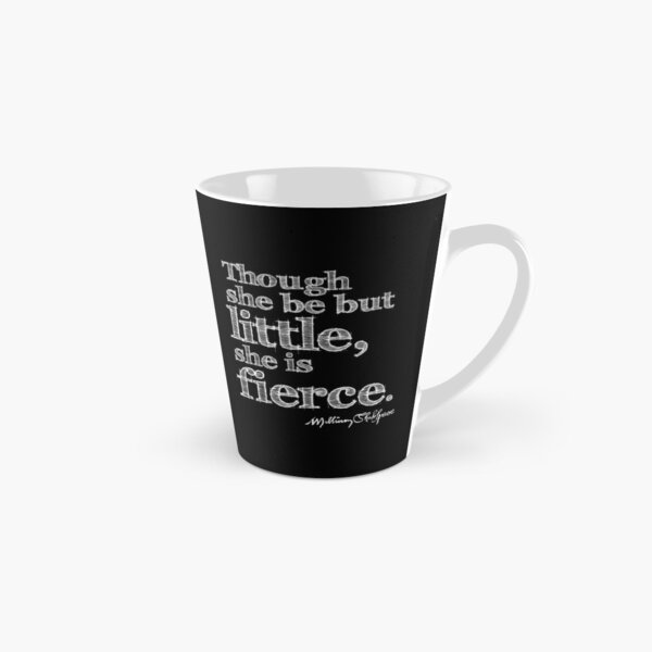 Shakespeare Little But Fierce Grunge Sketch Quote (Light Version) Tall Mug