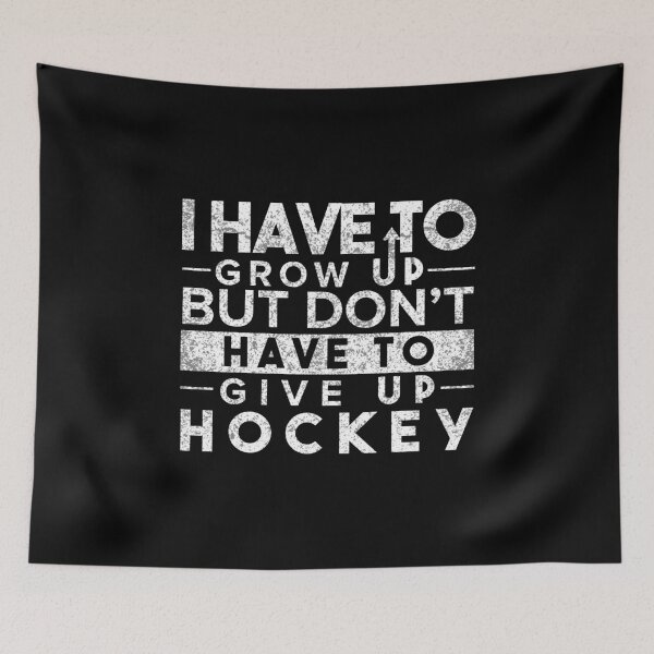 Item preview, Have Grow up Don't Have Give up Hockey T Shirt designed and sold by Orange Pieces.