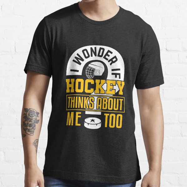 Item preview, I Wonder If Hockey Thinks About Me Too designed and sold by jaygo.